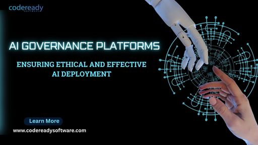 AI Governance Platforms: Ensuring Ethical and Effective AI Deployment