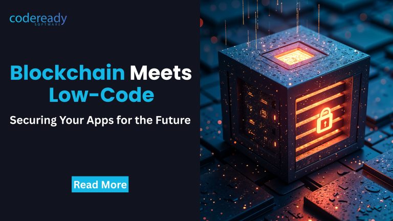 Blockchain Meets Low-Code: Securing Your Apps for the Future