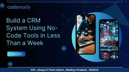 Build a CRM System Using No-Code Tools in Less Than a Week