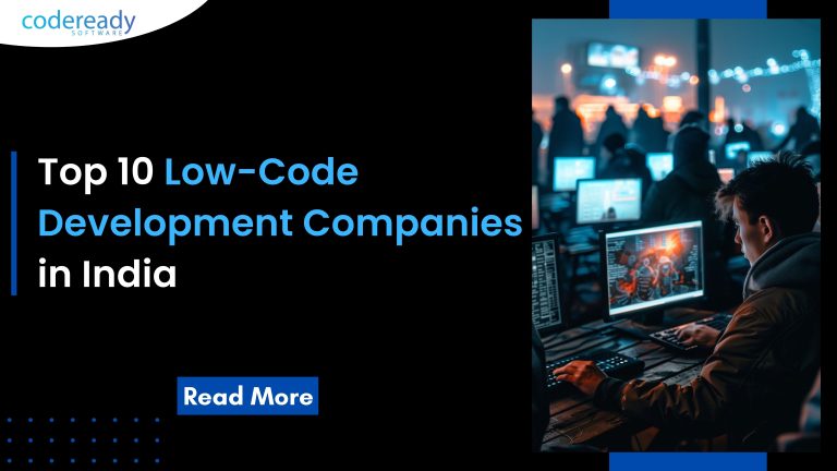 Top 10 Low-Code Development Companies in India (2025)