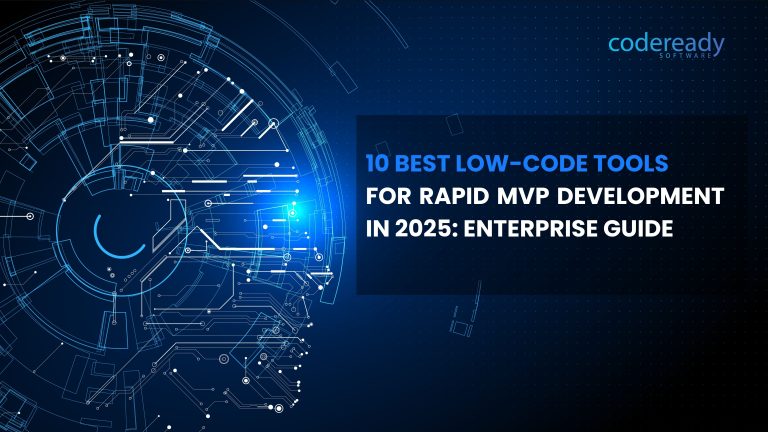 10 Best Low-Code Tools for Rapid MVP Development in 2025: Enterprise Guide