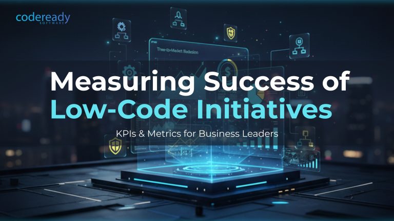 Measuring Success of Low-Code Initiatives: KPIs & Metrics for Business Leaders
